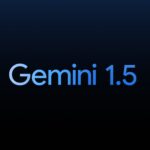 Google launches Gemini 1.5 with 'experimental' 1M token context