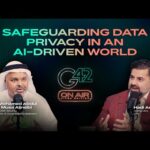 G42onAIr Podcast: UAE Leaders on AI in Data Privacy & Cybersecurity