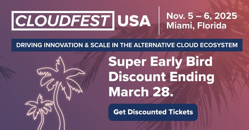 CloudFest USA 2025 Super Early Bird Rates Expire March 28