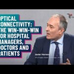 Optical Networks Boost Smart Hospitals in Spain, Improving Care