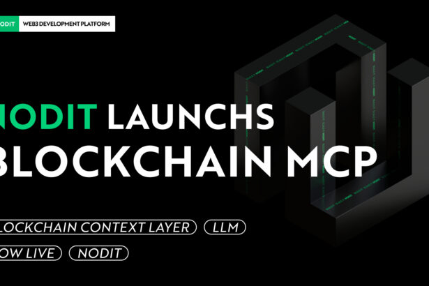 Nodit Launches Blockchain MCP to Bring Blockchain Context to GPTs and AI Tools
