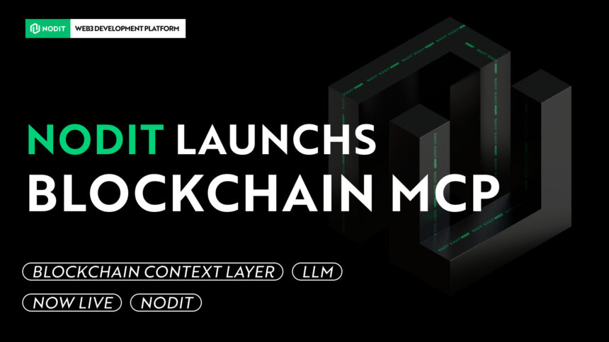 Nodit Launches Blockchain MCP to Bring Blockchain Context to GPTs and AI Tools