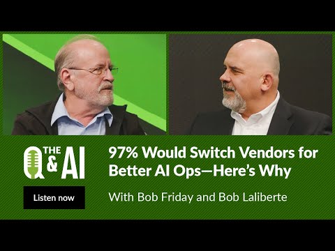 Why 97% Would Change Vendors for Better AIOps