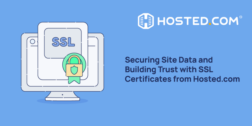 Hosted.com Enhances Website Data Security With SSL Certificate Options