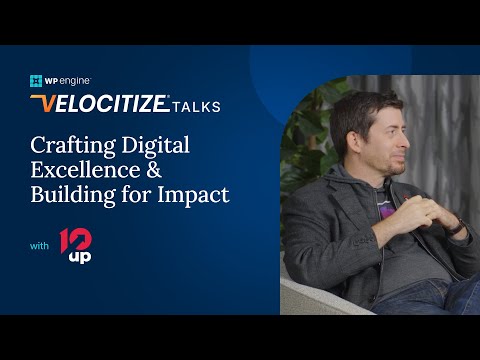 Digital Innovation & Impact with Jake Goldman of 10up | Velocitize Talks