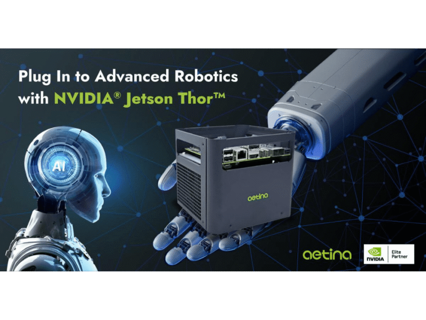 Aetina launches Jetson Thor preview kits to power next-gen robotics and physical AI