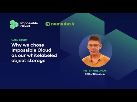 Why Nomadesk Chose Impossible Cloud for White-Label Storage