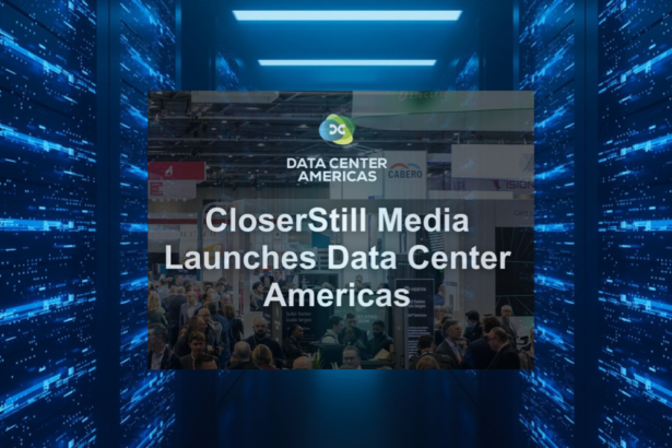 CloserStill Media reveals Data Center Americas 2027